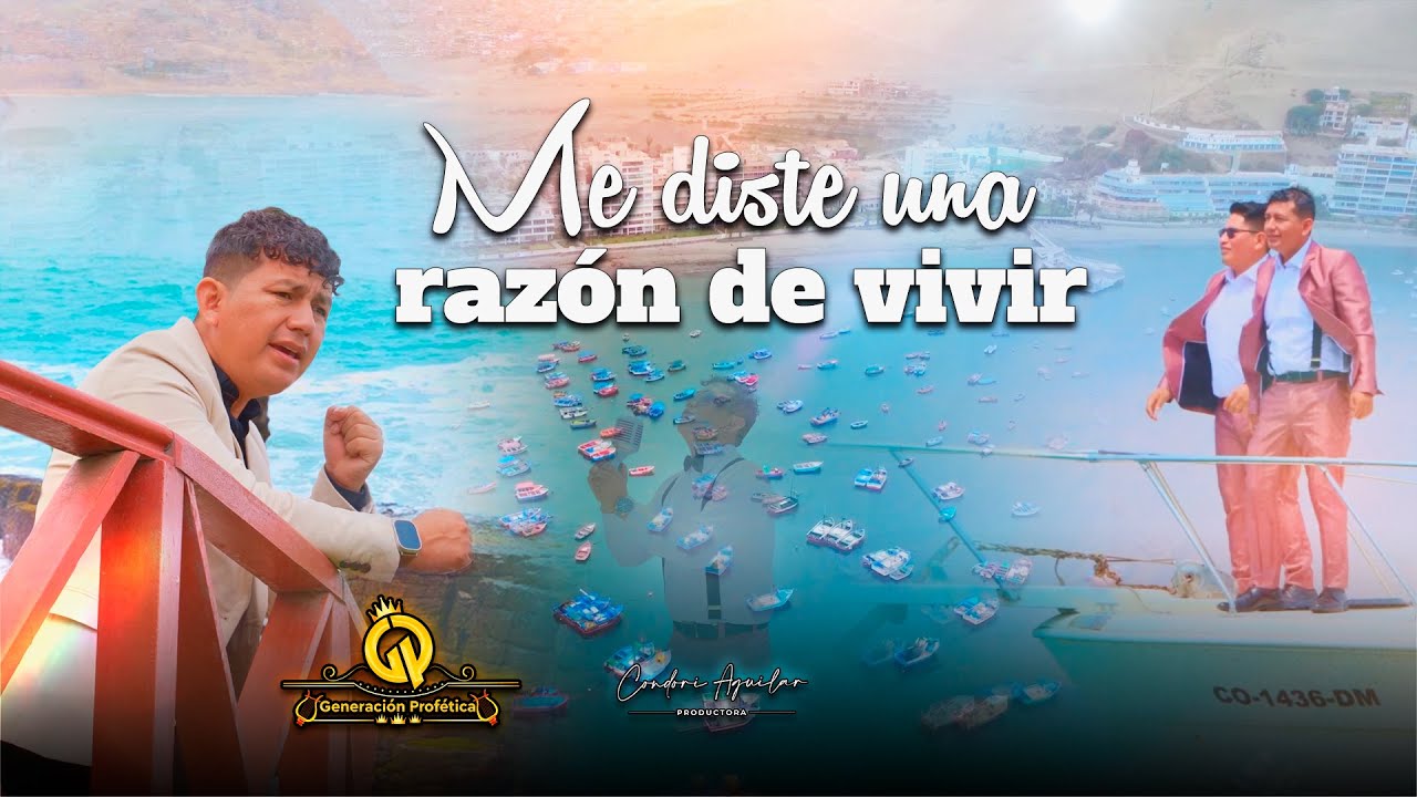 Me diste una razón de vivir ❤️😊 - Ministerio Generación Profética / Video Oficial
