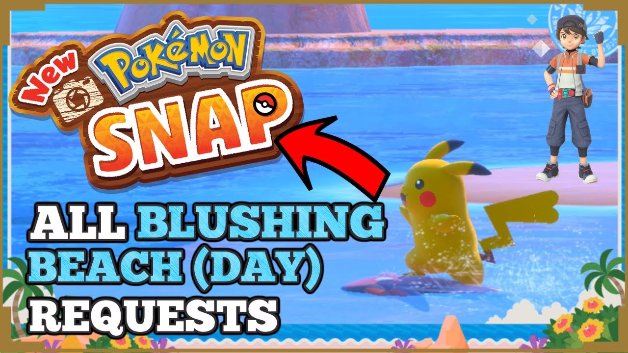 All Blushing Beach (Day) LenTalk Requests | New Pokémon Snap Walkthrough