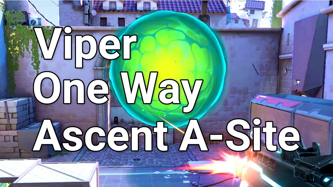 Very Powerful ONE WAY for Viper on Ascent A-Site