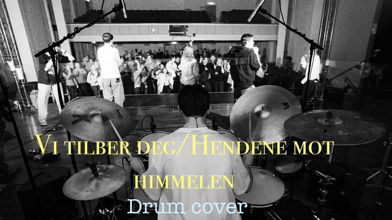 Vi tilber deg x Hendene mot himmelen Drum cover ￼(@netelands @stockholmworship  @hillsongpasvenska)