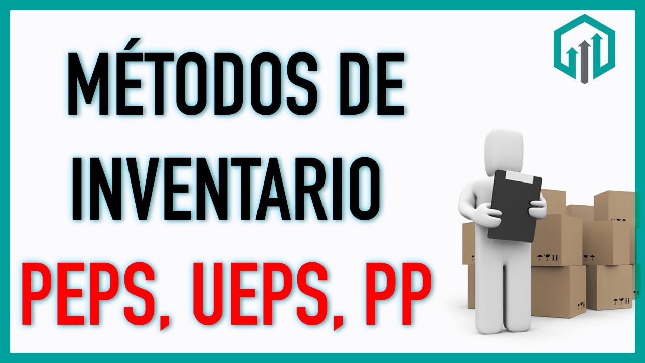 Métodos de Inventario PEPS, UEPS, y Promedio