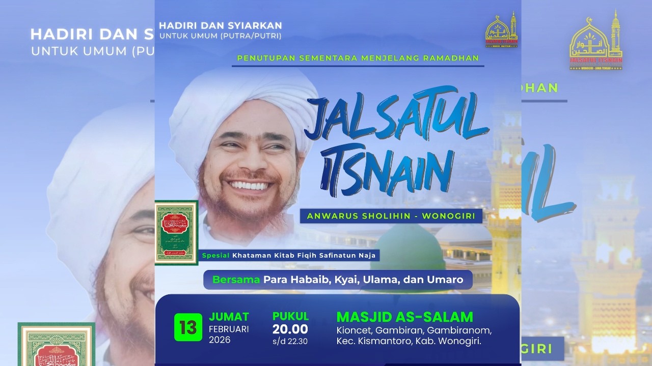 Jalsatul Itsnain AnwarusSholihin Dan khatam Kitab SyafinatunNaja DiMasjid AsSalam Kioncet Gambiranom