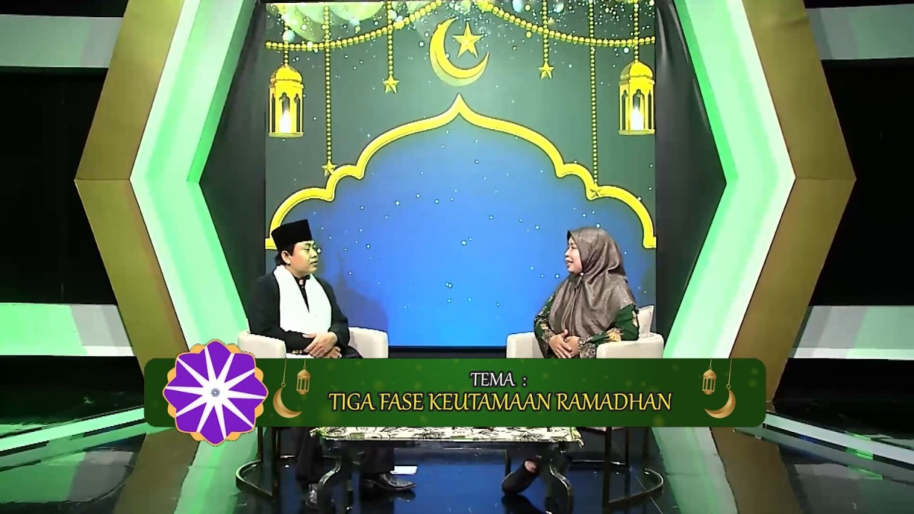 SYIAR RAMADAN - TIGA FASE KEUTAMAAN RAMADAN