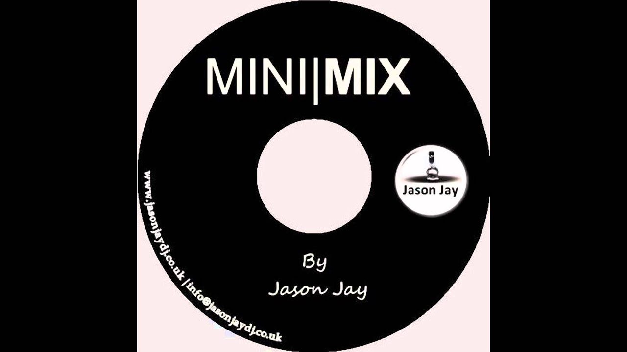 DJ Jason Jay - Mini | Mix 2013
