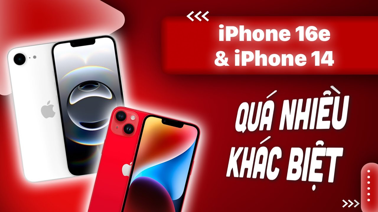 iPhone 16E vs iPhone 14: Đâu là lựa chọn 