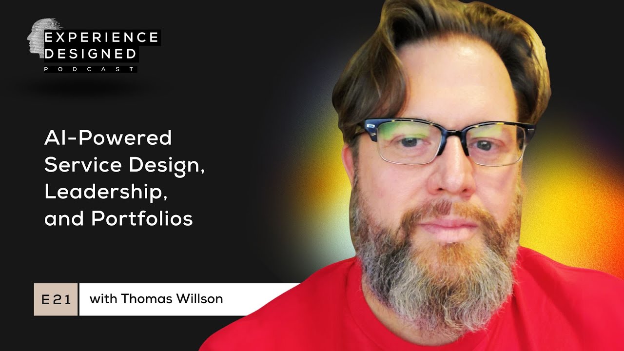 AI-Powered Service Design, Leadership, and Portfolios with Thomas Wilson, Ep21