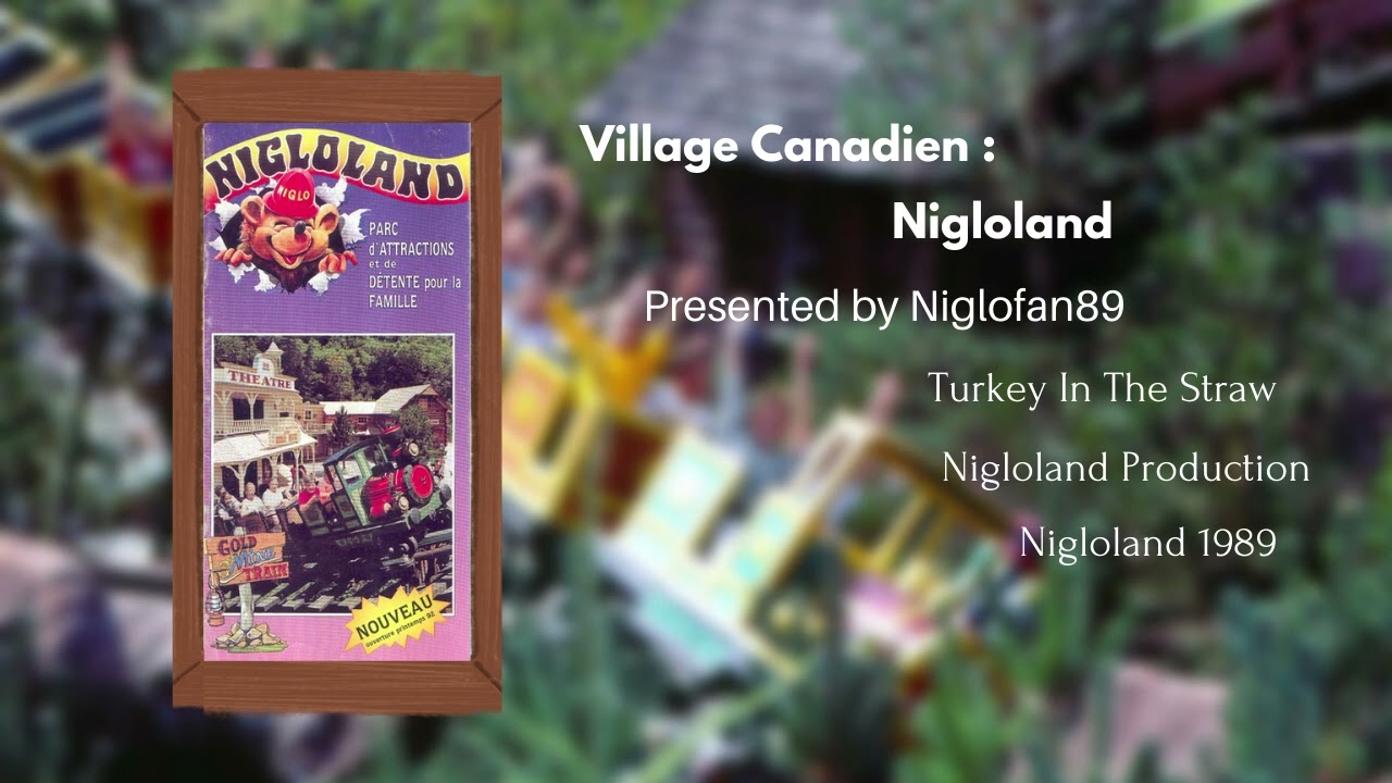Musique Nigloland - Village Canadien  - Turkey In The Straw