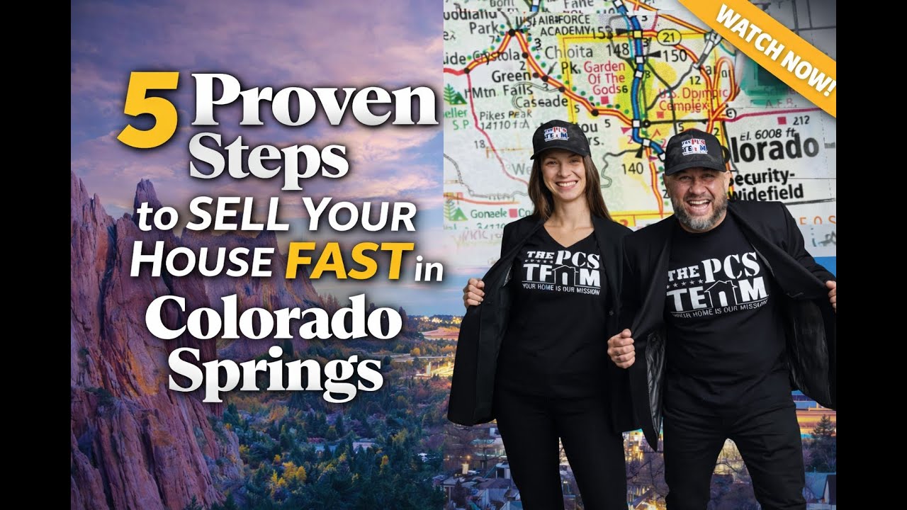 5 Proven Steps to Selling Your House FAST in Colorado Springs