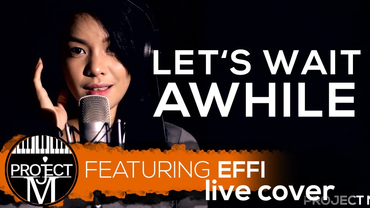 Janet Jackson- Let's Wait Awhile | Project M Featuring Effi