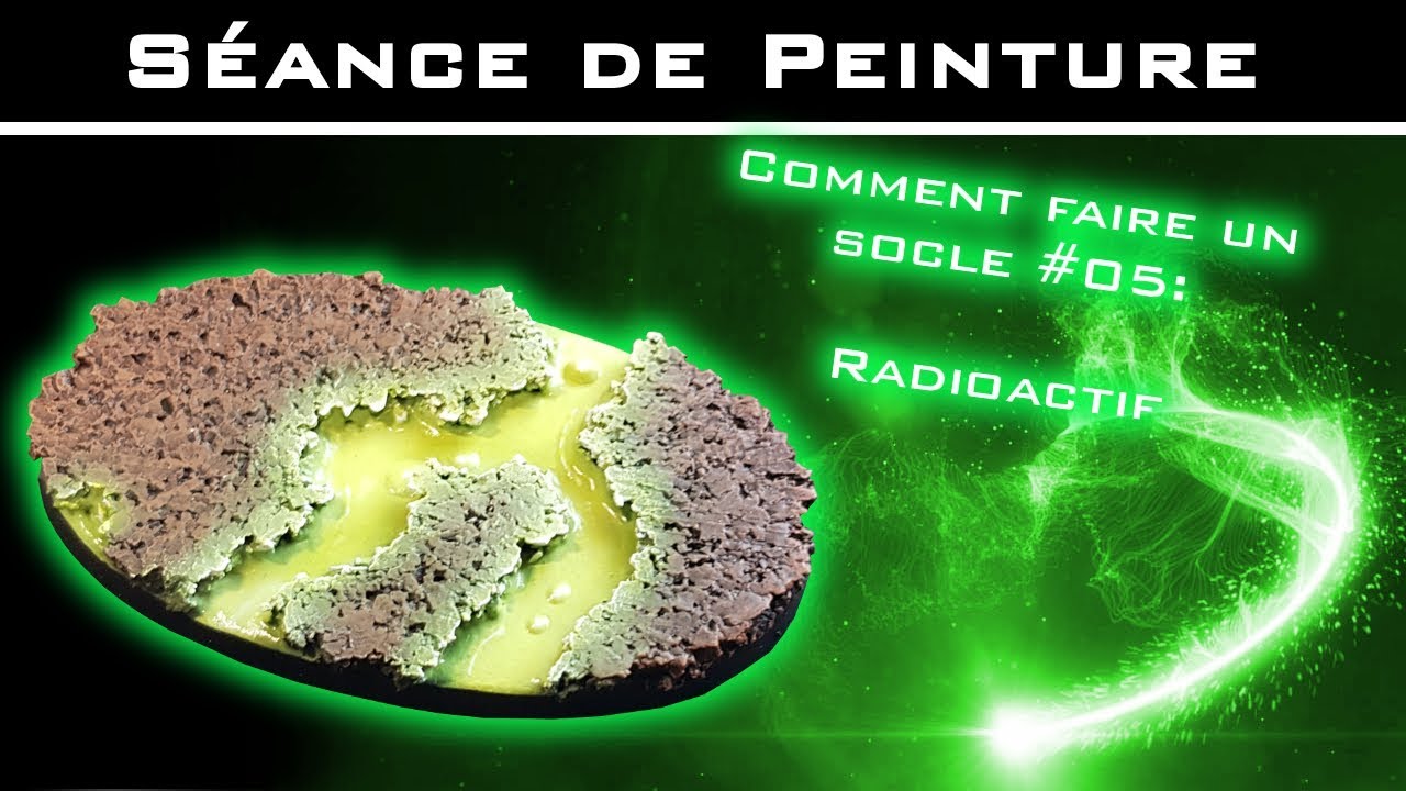 Tutoriel : Comment faire des socles 05 (radioactif)