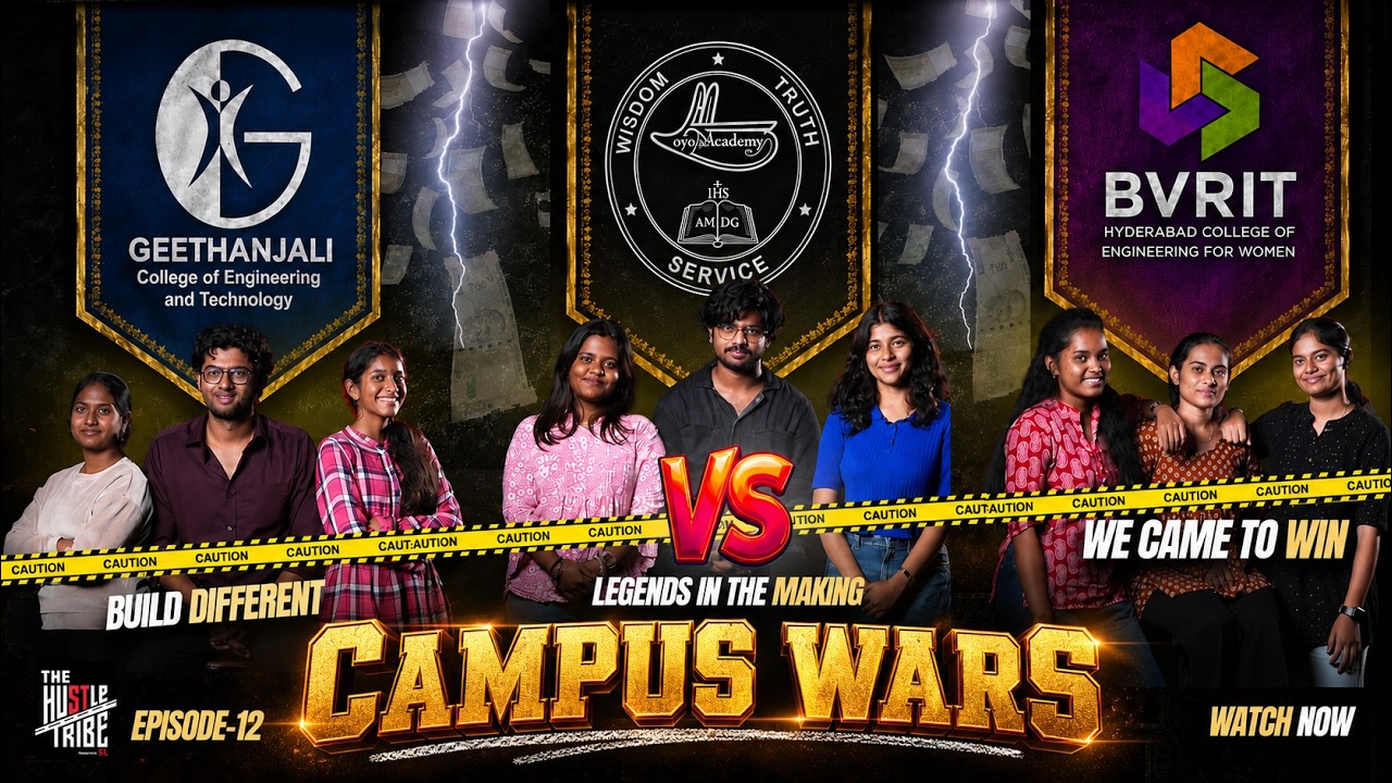Loyola vs Geetanjali vs BVRIT | Whose College Wins?  | The Hustle Tribe Ep-12 | Initiative by st.