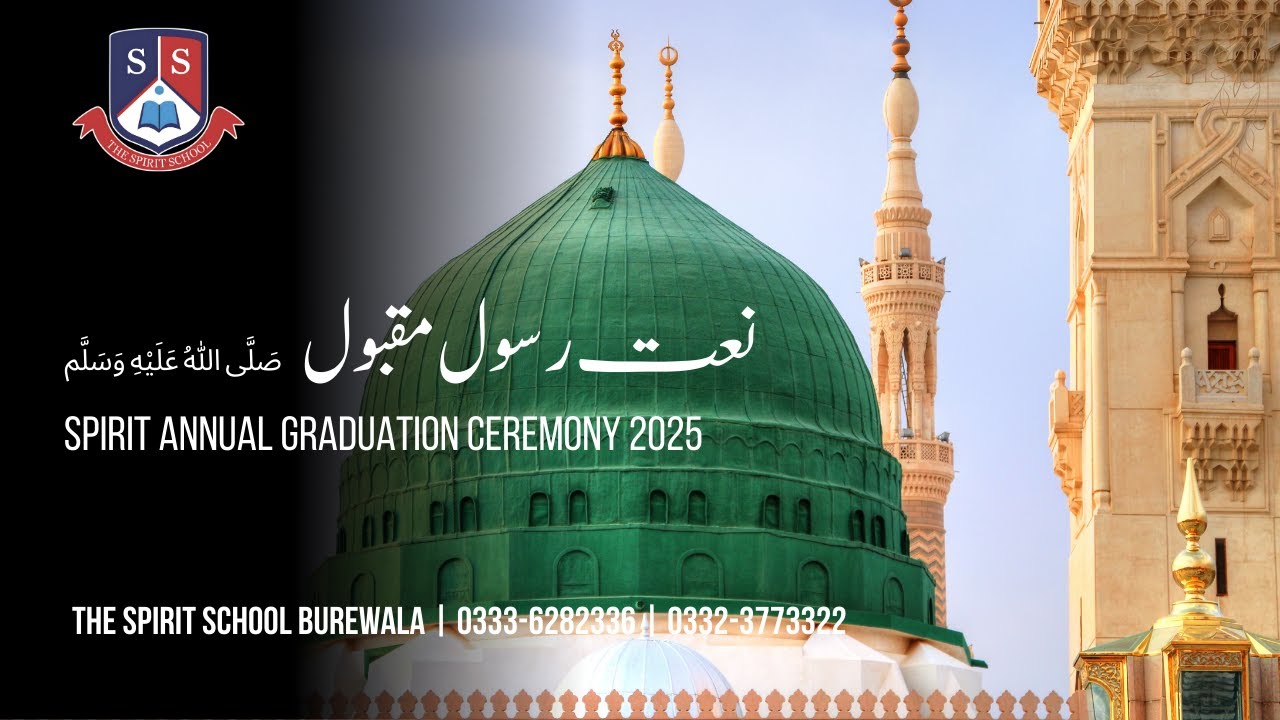 Spirit Annual Graduation Ceremony 2025 | Naat
