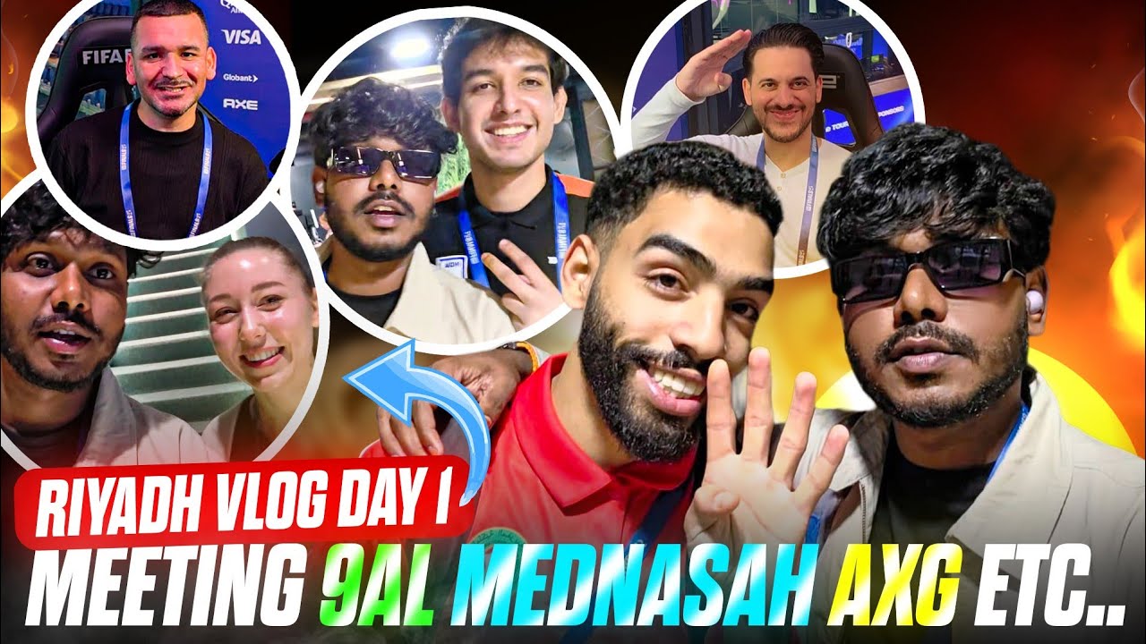 I Met 9AL GAMES,MEDNASAH & AXG at FIFAe World Cup Finals 😱🇸🇦 Riyadh VLOG 🔥 #efootball #fifae
