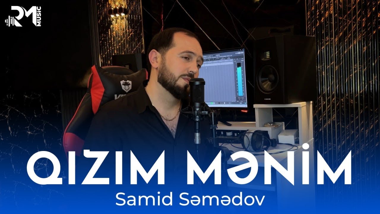 Samid Səmədov &ndash; Qızım Mənim (Official Music Video