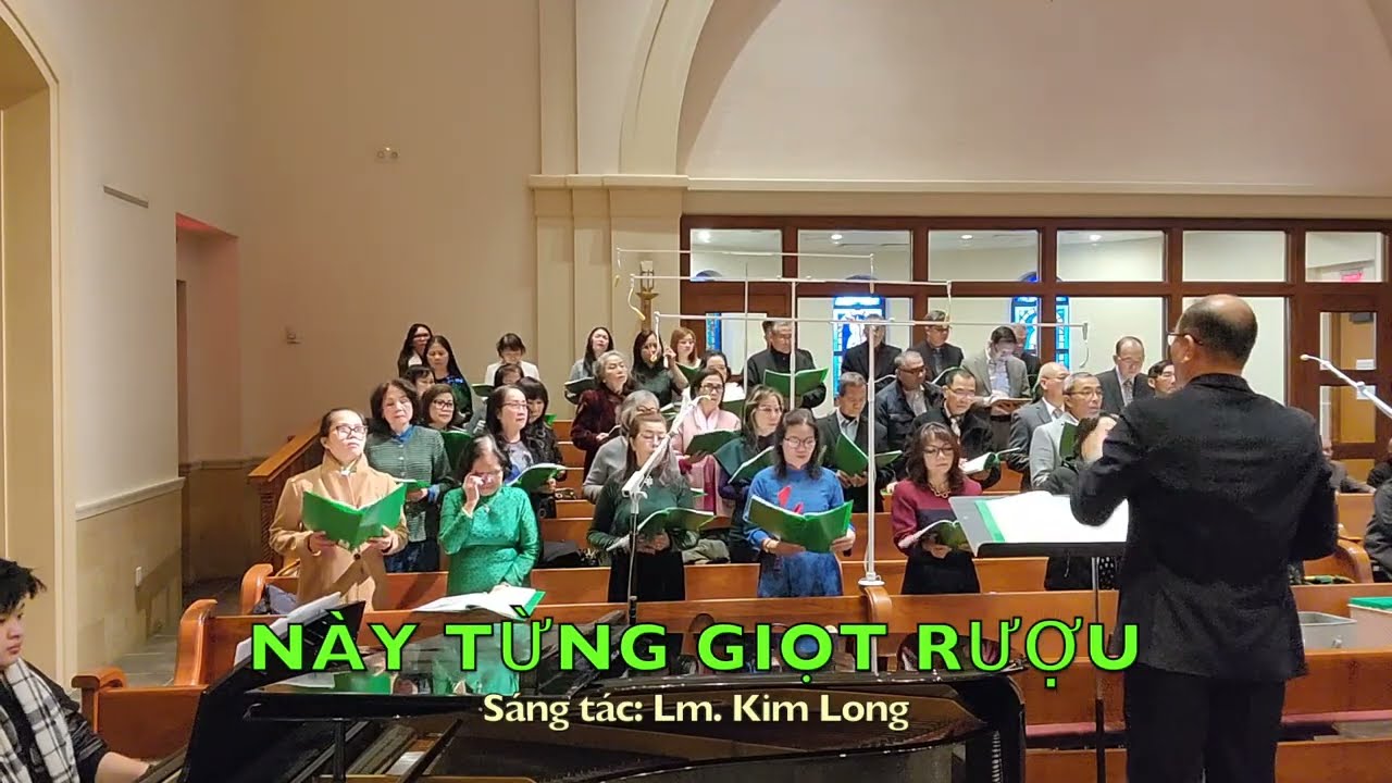 NÀY TỪNG GIỌT RƯỢU - Sáng tác: Lm. Kim Long
