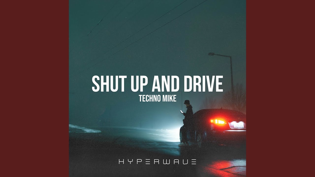 Shut Up And Drive