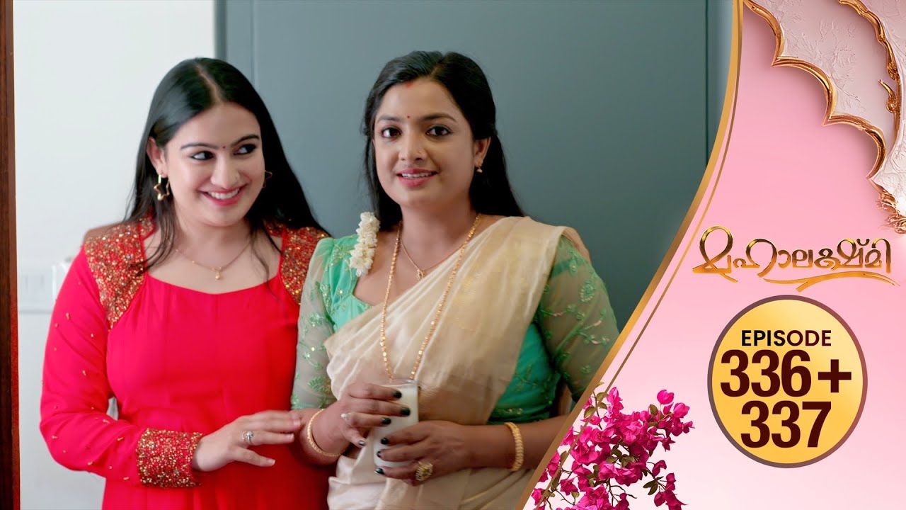 Mahalakshmi | Flowers TV | EP #336+337