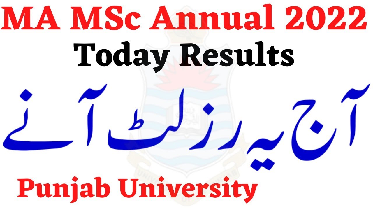 MA MSc Annual 2022 Today Results Punjab University - MA MSc Results PU Today 31 Jan 2023