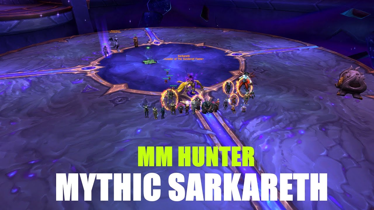 Mythic Sarkareth | Hunter PoV