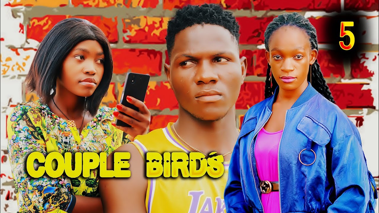 COUPLE BIRDS EPISODE 5