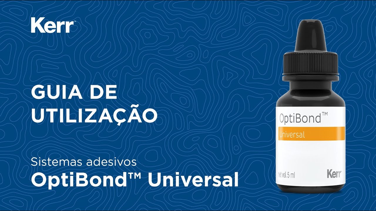 Kerr Dental | Passo a passo Optibond Universal