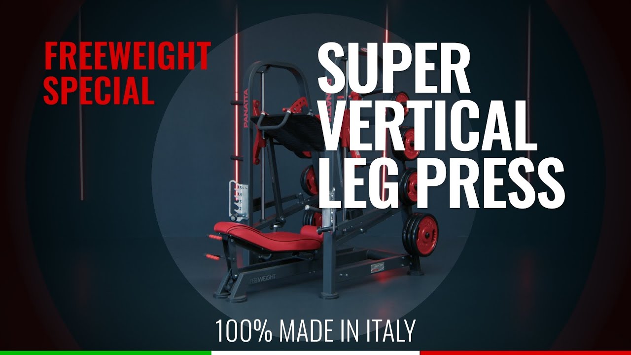 Lower Body | Super Vertical Leg Press | Panatta | Freeweight Special