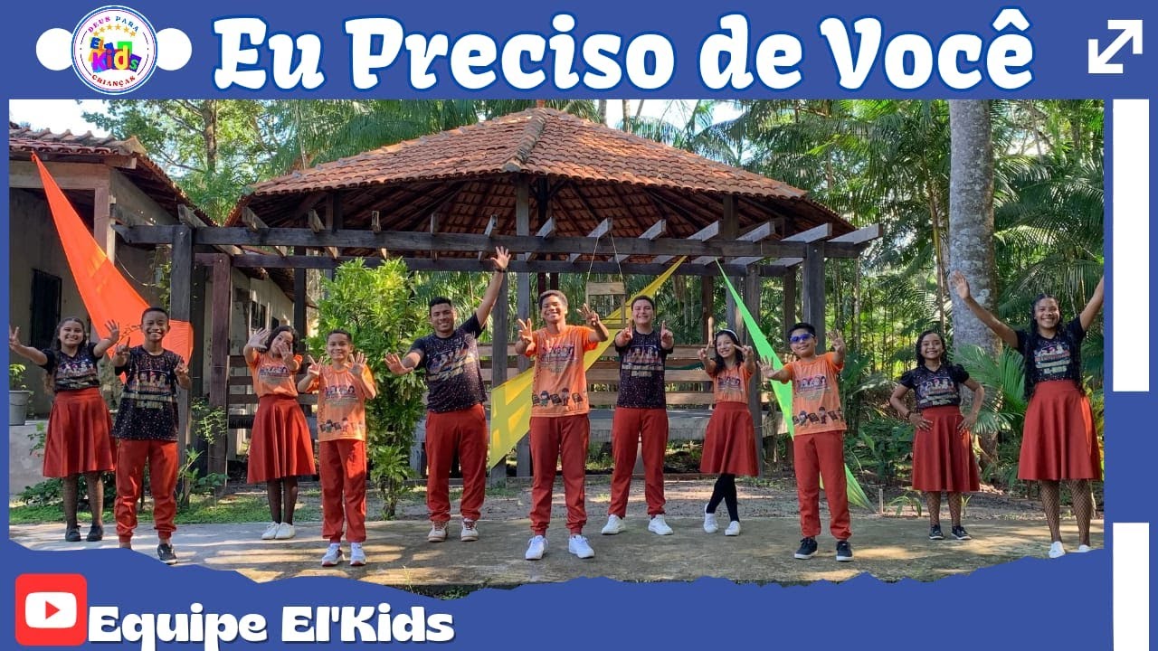 Eu Preciso de Você - Coreografia El´Kids