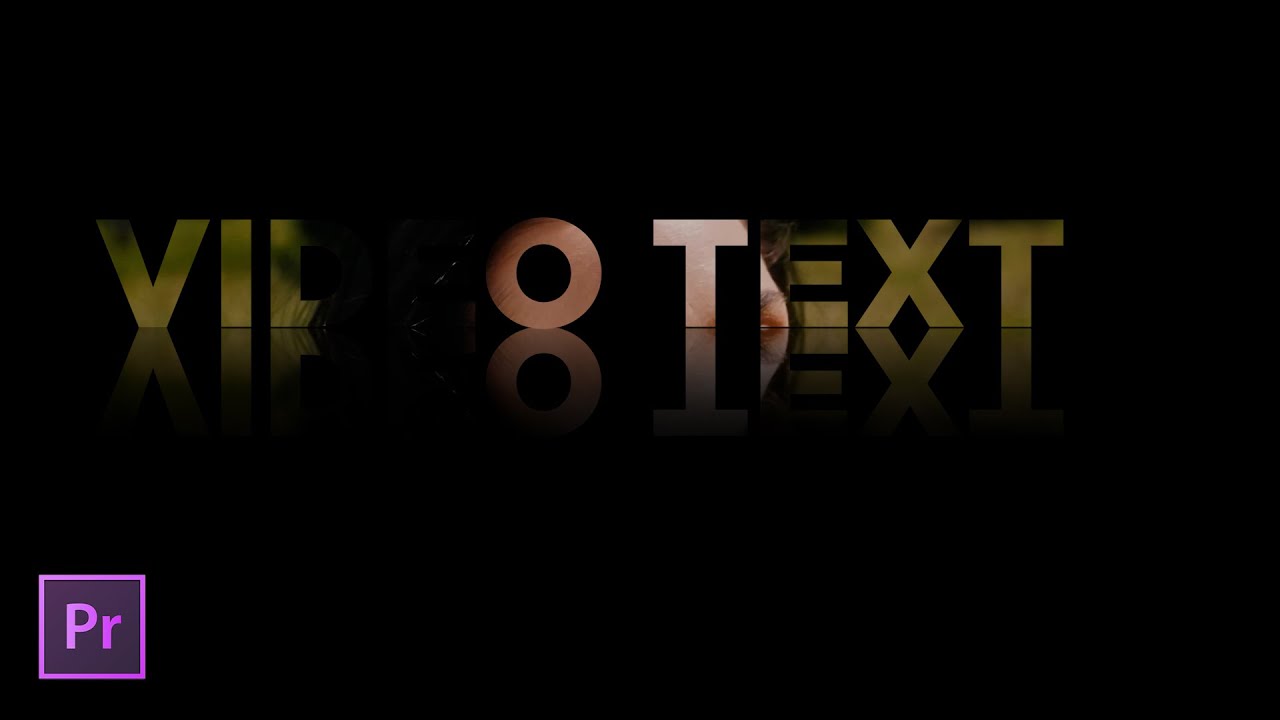 Cara Membuat VIDEO IN TEXT REFLECTION EFFECT | Premiere Pro