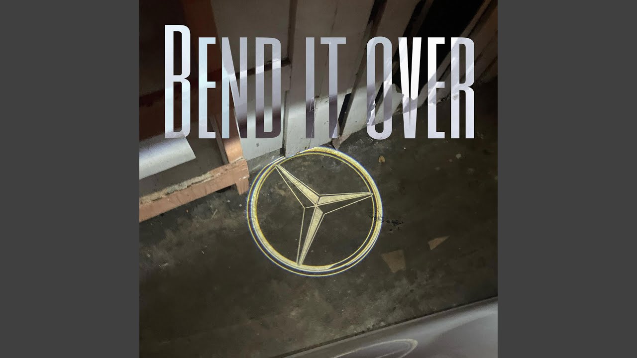 Bend it over
