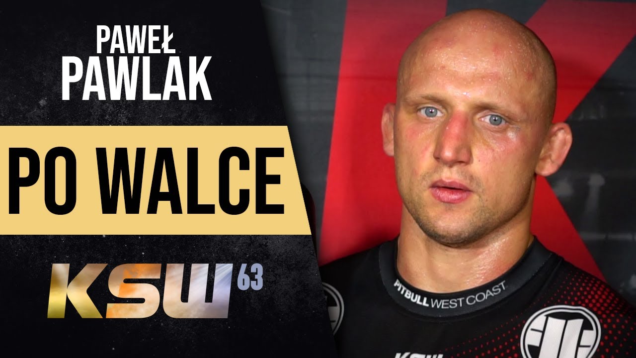 Paweł Pawlak po KSW 63: Kiedyś nie miałem nic, dziś robię to, co kocham!