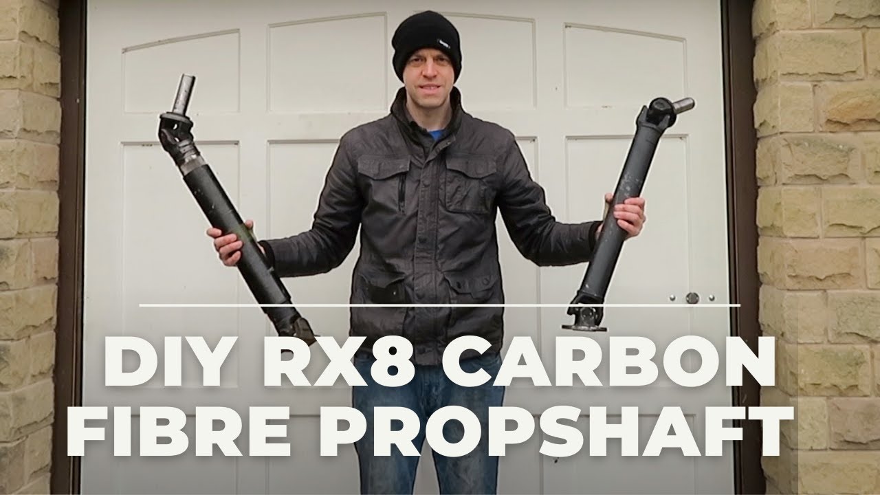 DIY RX8 CARBON FIBRE PROPSHAFT - BUT IS IT WORTH IT?!