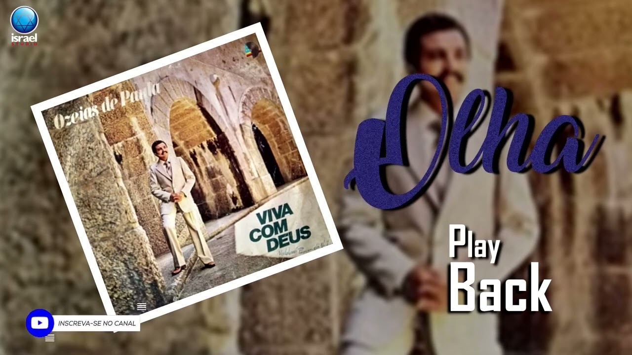 PLAY BACK | OLHA - Ozéias de Paula