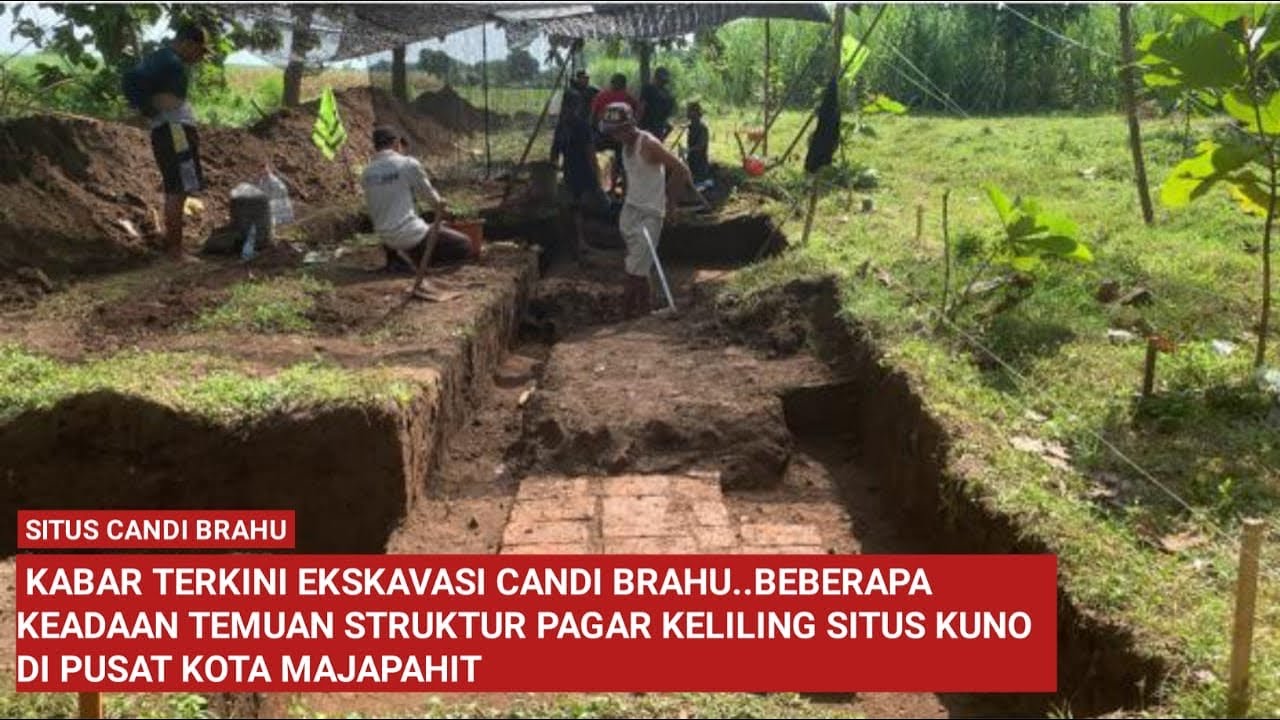Update Terkini Ekskavasi candi Brahu Mengungkap Struktur Yang Telah Di Gali