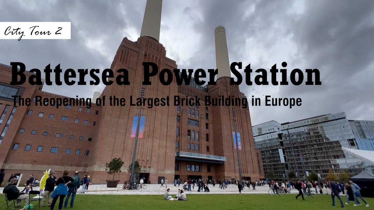 Site Tour in the Restored Battersea Power Station | Walking in the Largest Brick Building in Europe
