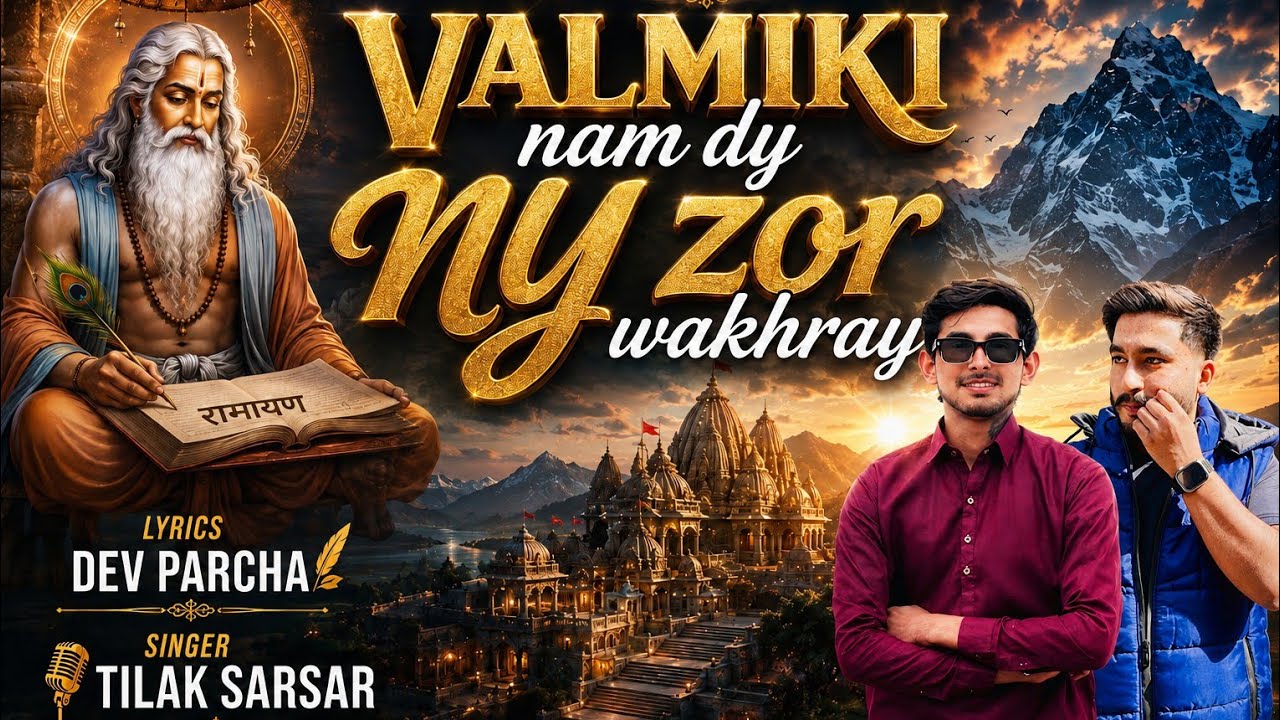 VALMIKI NAM DY NY ZOR WAKHRY💖👑 SINGER TILAK.. LYRICS DEV PARCHA. #valmiki #valmikisamaj #love #yt