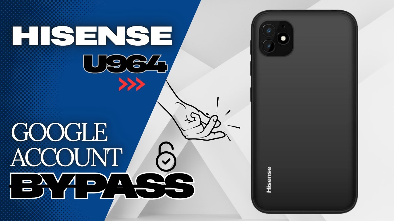 Hisense U964 Frp Bypass || How To Bypass Hisense U964