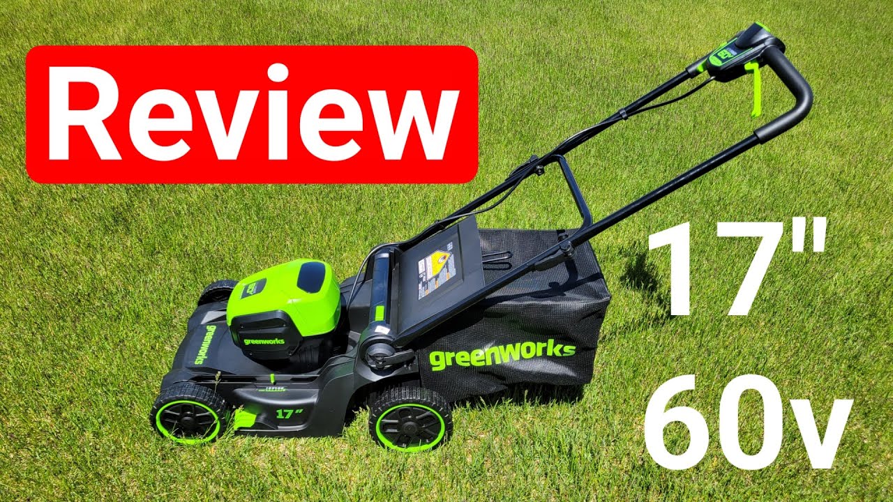 Greenworks Lawn Mower (60v 17”) Review