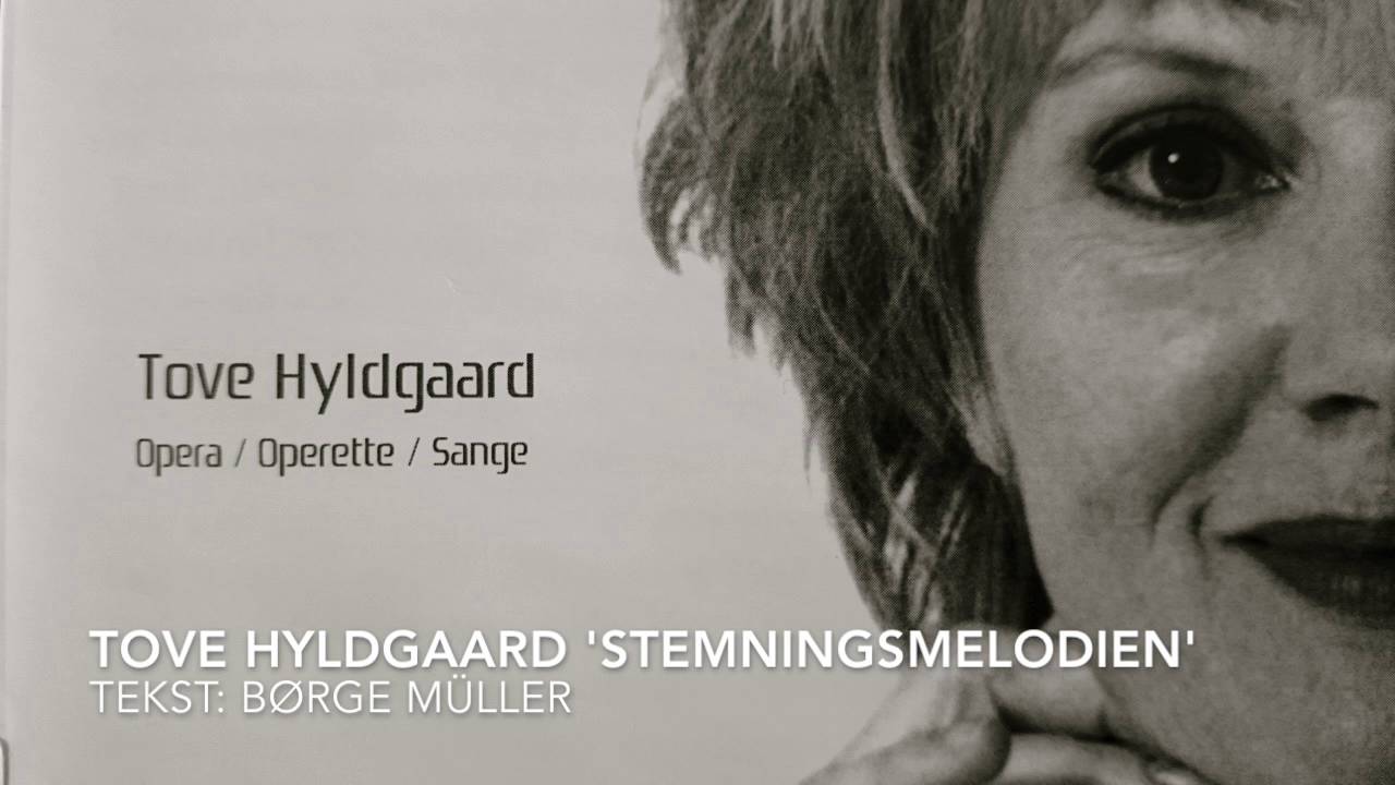 Stemningsmelodien sunget af Tove Hyldgaard