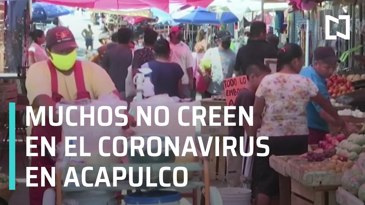 Muchas personas no creen en el coronavirus en Acapulco - Las Noticias