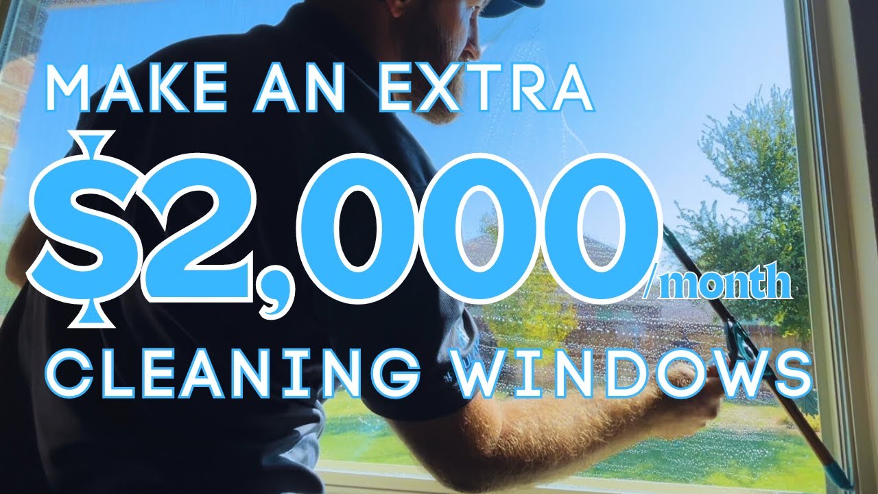 How to Start a Window Cleaning Side Hustle (Make $2K/Month in One Day a Week!)