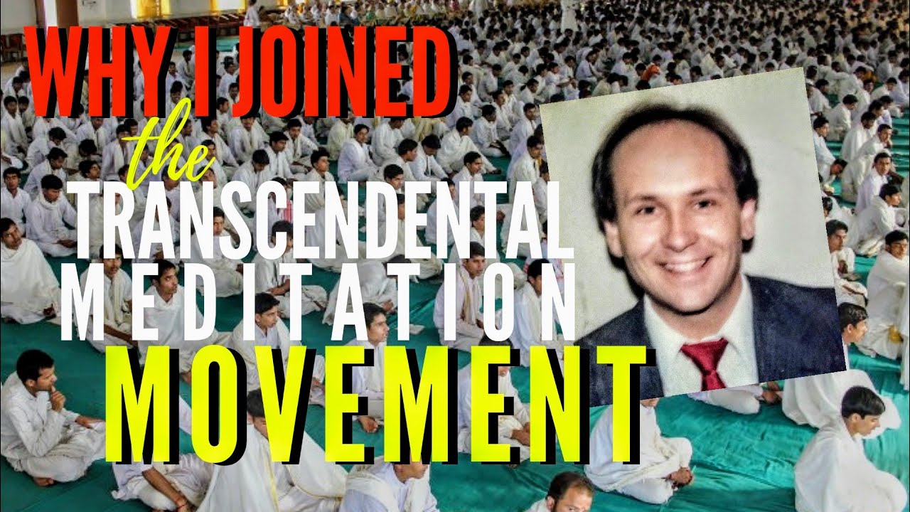 Why I Joined the Transcendental Meditation Movement~ ex TM teacher PATRICK RYAN
