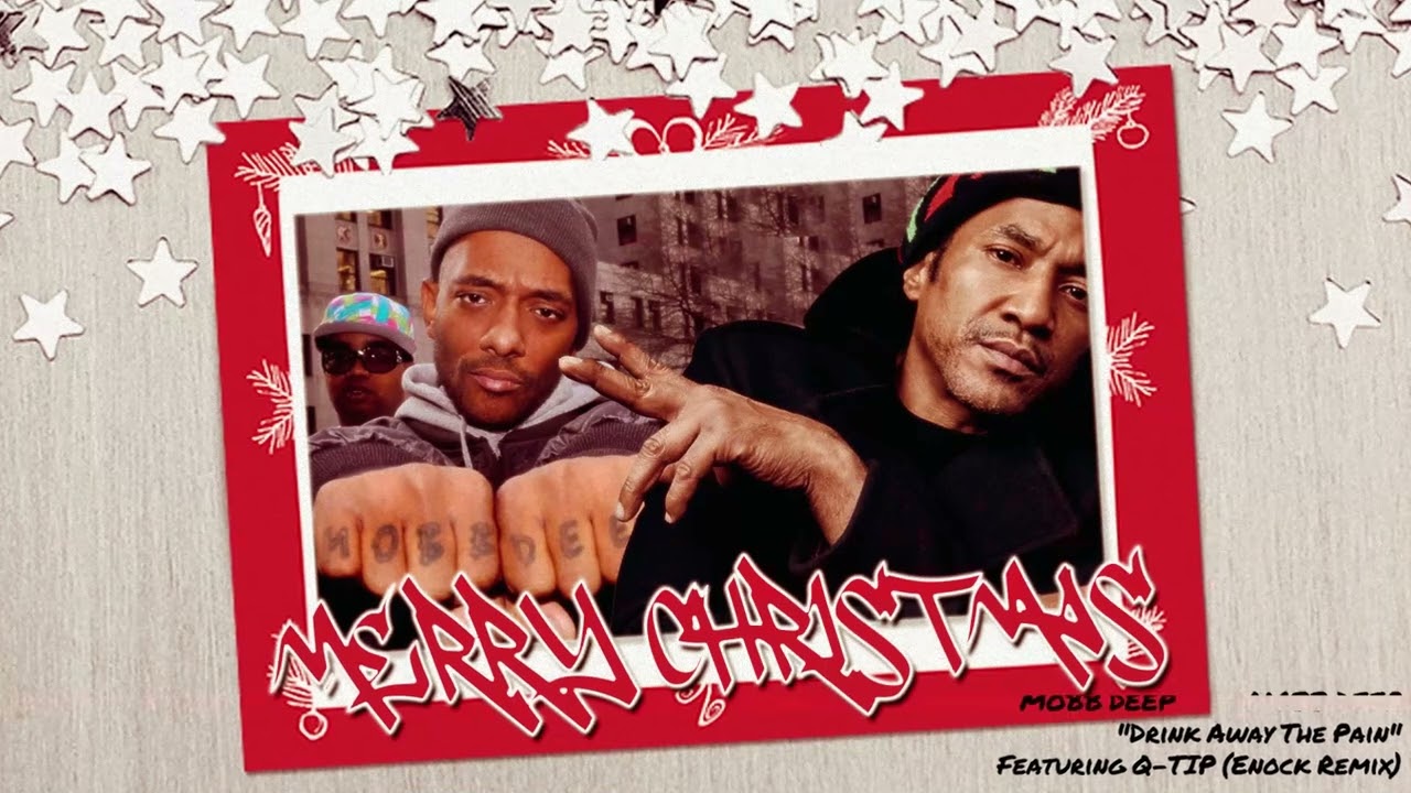 MOBB DEEP - "Drink Away The Pain" Featuring Q-Tip (Enock Remix/Yule Edition)