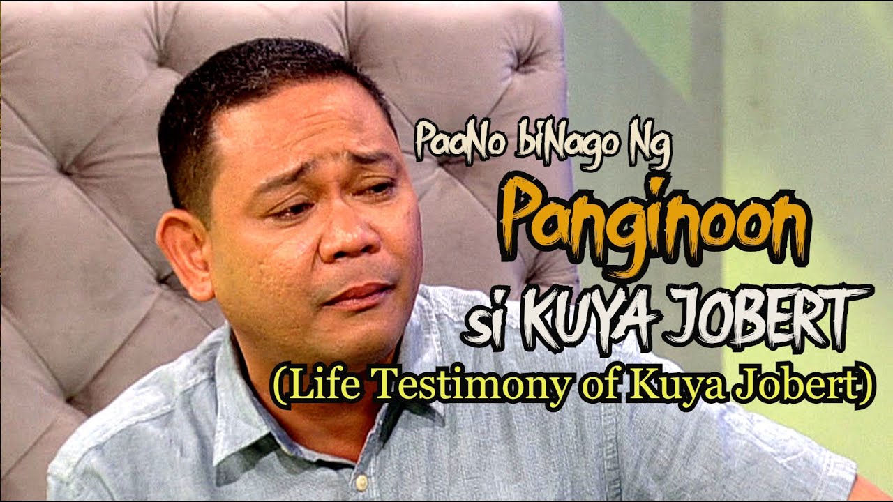 Paano Binago ng Panginoon si Kuya Jobert