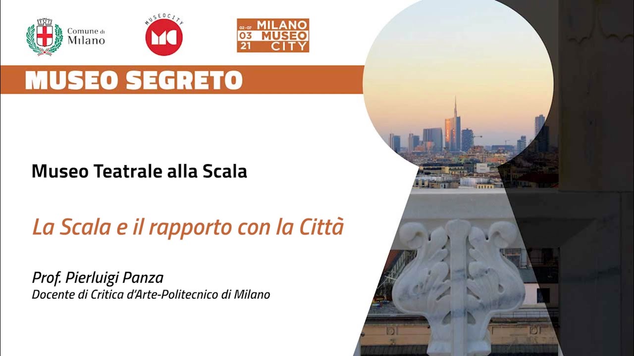 Museo Teatrale Alla Scala | La Scala e il rapporto con la Citt&agrave;. A cura di Pierluigi Panza