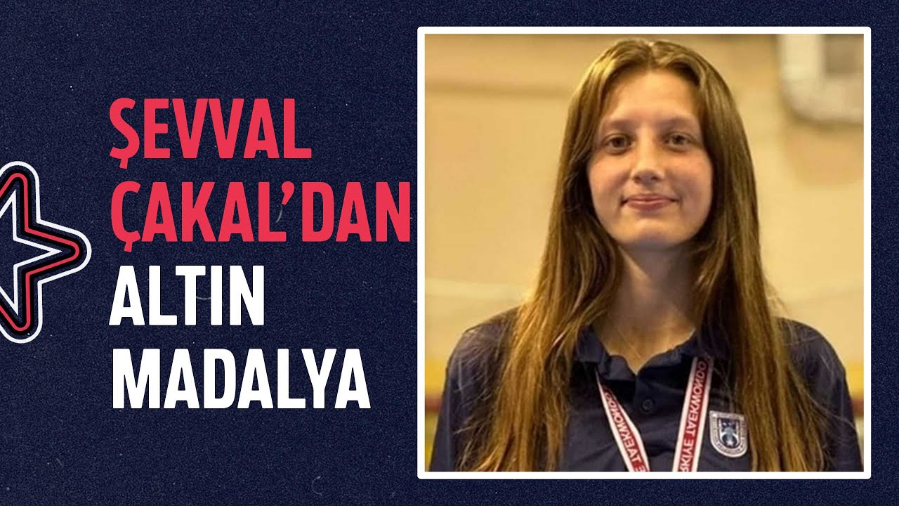 🥇 ŞEVVAL ÇAKAL'DAN ALTIN MADALYA! | 2025 FISU Üniversite Yaz Oyunları