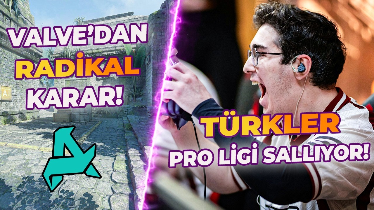 TÜRKLER ESL PRO LEAGUE'İ SARIYOR! VALVE'DEN CSGO İÇİN RADİKAL KARAR