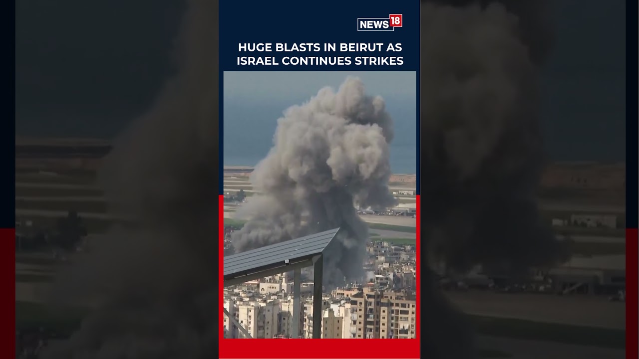 Huge Blasts Rock Beirut As Israeli Airstrikes Target Lebanon Towns And Capital Suburbs | N18S