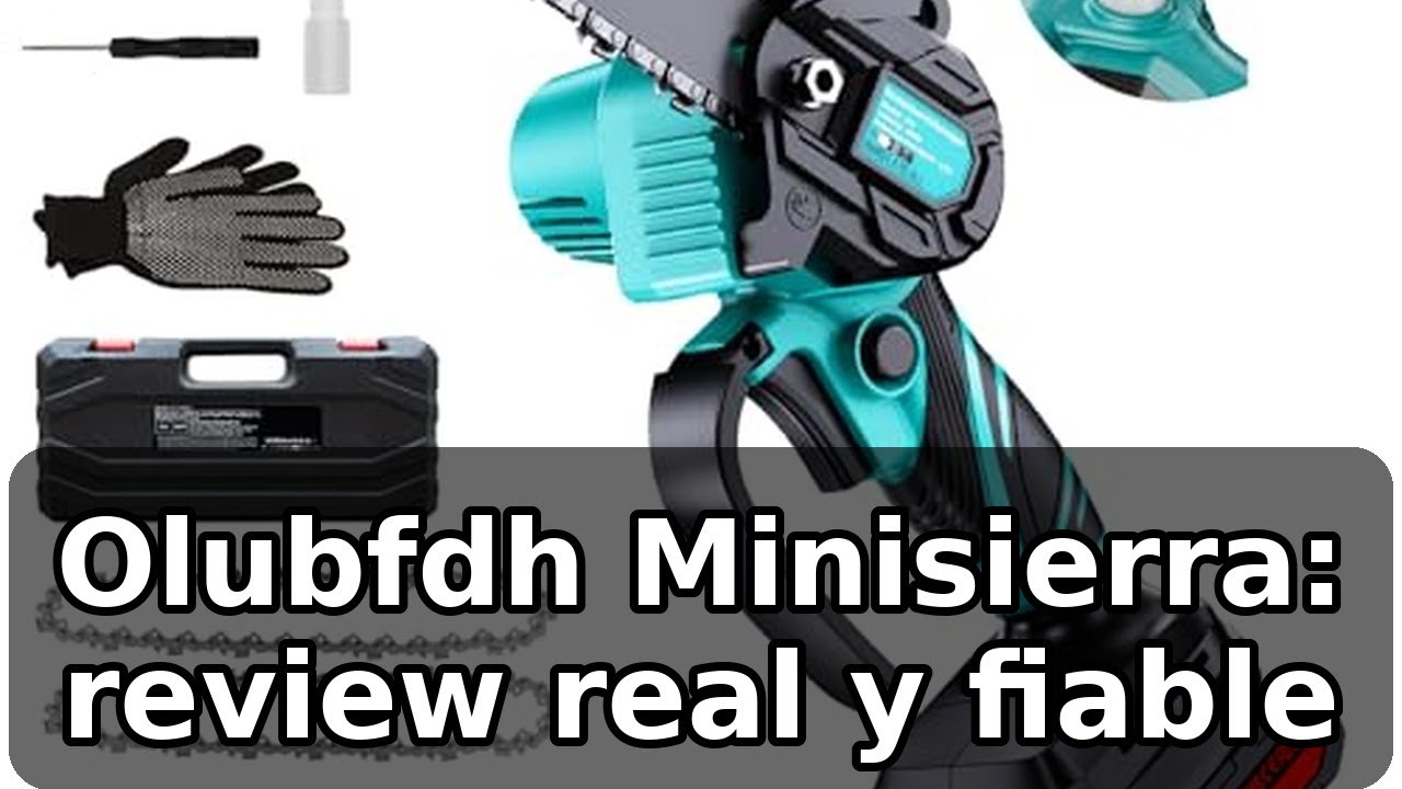 Review completa de la Olubfdh Minisierra con batería: compacto y eficaz