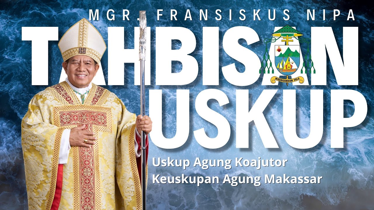 HIGHLIGHT TAHBISAN  USKUP AGUNG KOAJUTOR KAMS || MGR. FRANSISKUS NIPA