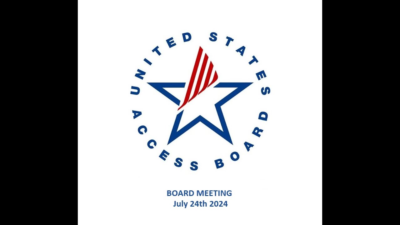 Access Board Meeting - July 24th 2024